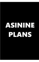 2020 Daily Planner Funny Humorous Asinine Plans 388 Pages