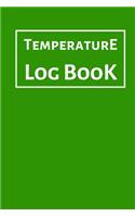Temperature Log Book: Food Temperature Log Sheet, Temperature Check Sheet, Fridge Temperature Record Sheet Template, Temperature Recorder