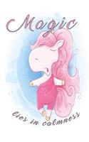 Magic lies in calmness Notebook