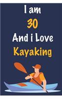 I am 30 And i Love Kayaking