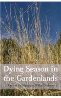 Dying Season in the Gardenlands