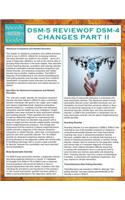 DSM-5 Review of DSM-4 Changes Part II (Speedy Study Guides)