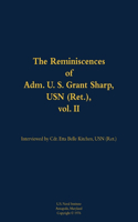 The Reminiscences of Adm. U. S. Grant Sharp, USN (Ret.), vol. II