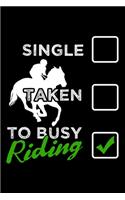 Relationship Status to Busy Riding