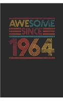 Awesome Since 1964: Blank Lined Notebook / Journal (6 X 9) - Birthday Gift and Anniversary Gift for Women And Men