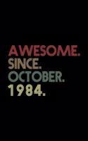 Awesome. Since. October. 1984.