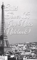 Eiffel Tower (A Joy Notes Notebook): Journal, Diary, Notebook, Notepad, Organizer, Planner - Lined Paper, 110 Pages, 6 x 9 Inches in Size