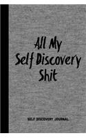 All My Self Discovery Shit Journal