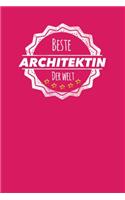 Beste Architektin der Welt: Der perfekte Terminplaner für Frauen, die in einem Architektbüro arbeiten - Geschenkidee - Geschenke - Geschenk