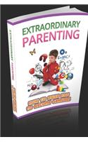 Extraordinary Parenting