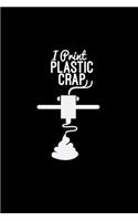 I print plastic crap