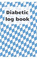 Diabetic Log Book: Blood sugar notebook, journal record, diabetic organiser, Glucose Tracker