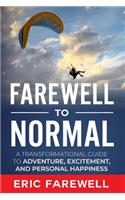 Farewell to Normal