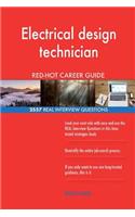 Electrical design technician RED-HOT Career Guide; 2557 REAL Interview Questions