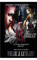 Smoke Vs. Giggles