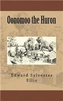 Oonomoo the Huron