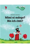 Mimi ni mdogo? Bin ich chlii?