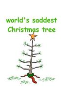 Funny Christmas Composition Book World's Saddest Christmas Tree 130 Pages: (Notebook, Diary, Blank Book)(Christmas Season Winter Holiday Composition Books Notebooks)