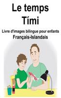 Français-Islandais Le temps/Tími Livre d'images bilingue pour enfants