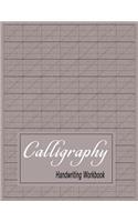Calligraphy Handwriting Workbook: Practice Paper Slanted Grid - Gray(4 Empty Calligraphy Journal)