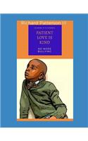 Patient Love Is Kind