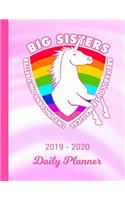 2019 - 2020 Daily Planner: Big Sister Unicorn Rainbow Pink & White Cover January 19 - December 19 Journal Planner Plan Days, Set Goals & Get Things Done Datebook Calendar Sche