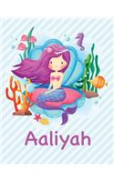 Aaliyah: Mermaid Notebook for Girls 8.5x11 Wide Ruled Blank Lined Journal Personalized Diary Gift