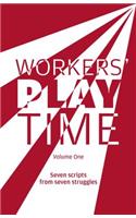 Workers Play Time (Vol 1)