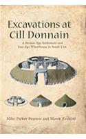 Excavations at CILL Donnain: A Bronze Age Settlement and Iron Age Wheelhouse in South Uist