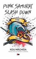 Punk Samurai Slash Down