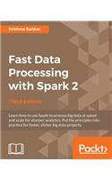 Fast Data Processing with Spark 2