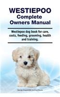 Westiepoo Complete Owners Manual. Westiepoo dog book for care, costs, feeding, grooming, health and training.