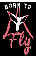 Born to Fly