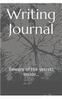 Writing Journal: Beware of the Secrets Inside...