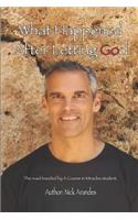 What Happened After Letting God