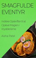 Smagfulde Eventyr