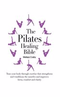 Pilates Healing Bible