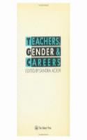 Teachers, Gender and Careers