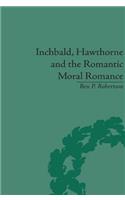 Inchbald, Hawthorne and the Romantic Moral Romance