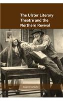 Ulster Literary Theatre and the Northern Revival