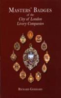 Masters' Badges of the City of London Livery Companies