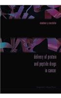 Delivery of Protein and Peptide Drugs in Cancer
