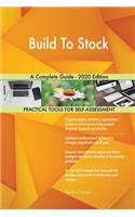 Build To Stock A Complete Guide - 2020 Edition