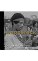 Woodstock: An Inside Look at the Movie That Shook Up the World and Defined a Generation