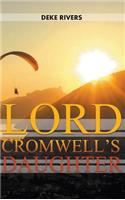 Lord Cromwell's Daughter