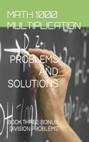 Math 1000 Multiplication PROBLEMS AND SOLUTIONS