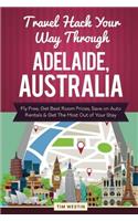 Travel Hack Your Way Through Adelaide, Australia: Fly Free, Get Best Room Prices, Save on Auto Rentals & Get the Most Out of Your Stay