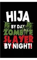 Hija By Day Zombie Slayer By Night!: Halloween Journal Notebook