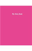 My Story Book - Create Your Own Picture Book with Fuchsia Cover