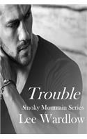 Trouble